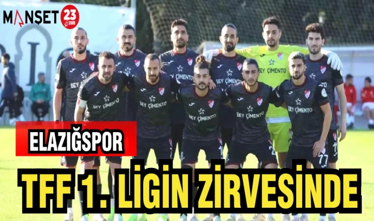 ELAZIĞSPOR TTF 1. LİGİN ZİRVESİNDE