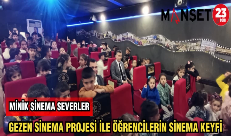 GEZEN SİNEMA PROJESİ İLE ÖĞRENCİLERİN SİNEMA KEYFİ