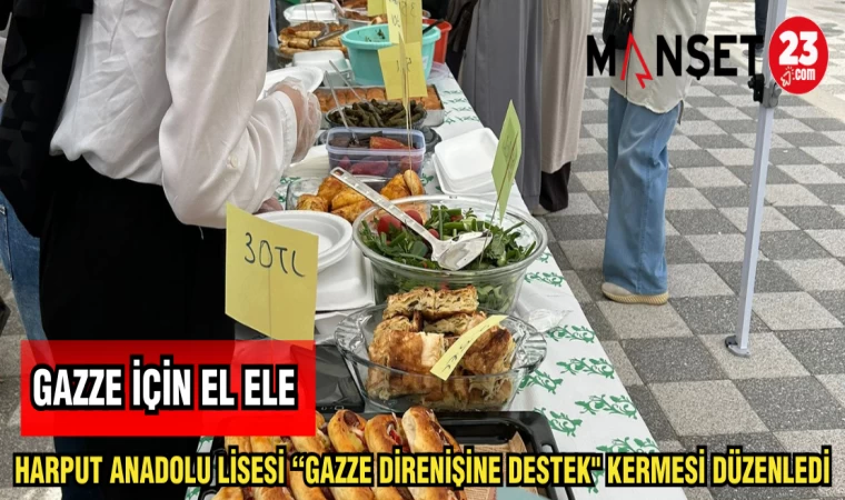 HARPUT ANADOLU LİSESİ "GAZZE DİRENİŞİNE DESTEK" KERMESİ DÜZENLEDİ