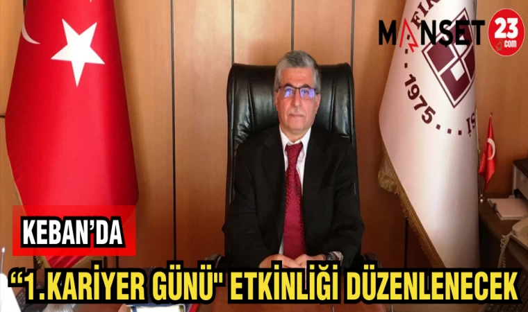 KEBAN'DA "1.KARİYER GÜNÜ" ETKİNLİĞİ DÜZENLENECEK