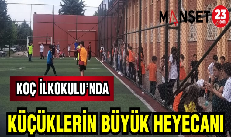 KOÇ İLKOKULU'NDA KÜÇÜKLERİN BÜYÜK HEYECANI