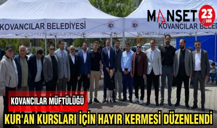 KOVANCILAR MÜFTÜLÜĞÜ KURAN KURSLARI İÇİN HAYIR KERMESİ DÜZENLEDİ
