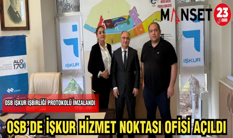 OSB’DE İŞKUR HİZMET NOKTASI OFİSİ AÇILDI
