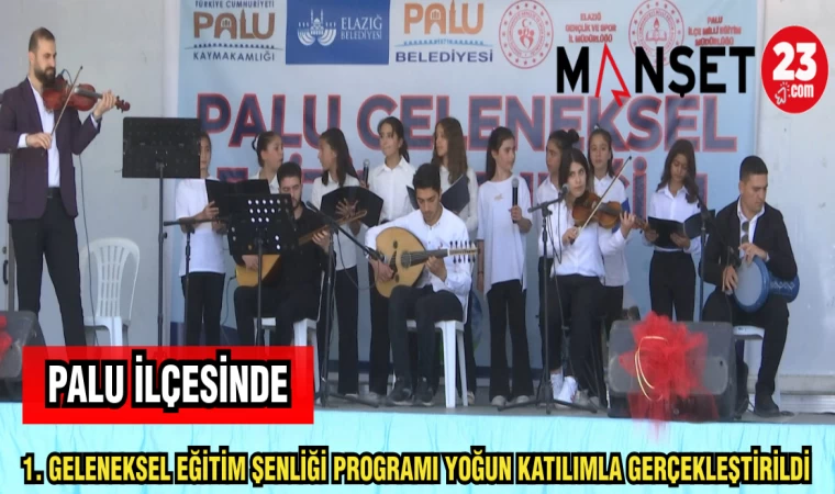 PALU İLÇESİNDE 1. GELENEKSEL EĞİTİM ŞENLİĞİ DÜZENLENDİ