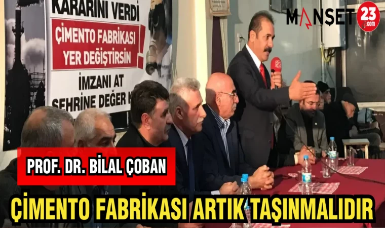 PROF.DR.ÇOBAN: ÇİMENTO FABRİKASI ARTIK TAŞINMALIDIR