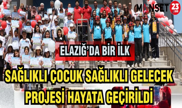 SAĞLIKLI ÇOCUK SAĞLIKLI GELECEK PROJESİ HAYATA GEÇİRİLDİ