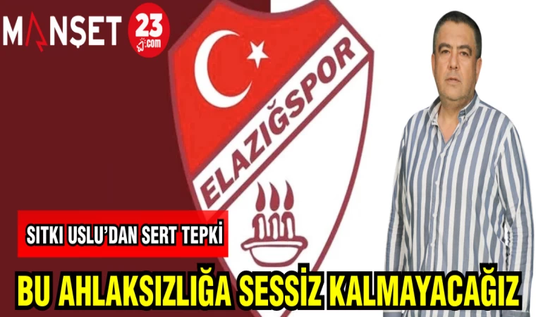 SITKI USLU'DAN SERT TEPKİ: "BU AHLAKSIZLIĞA SESSİZ KALMAYACAĞIZ"