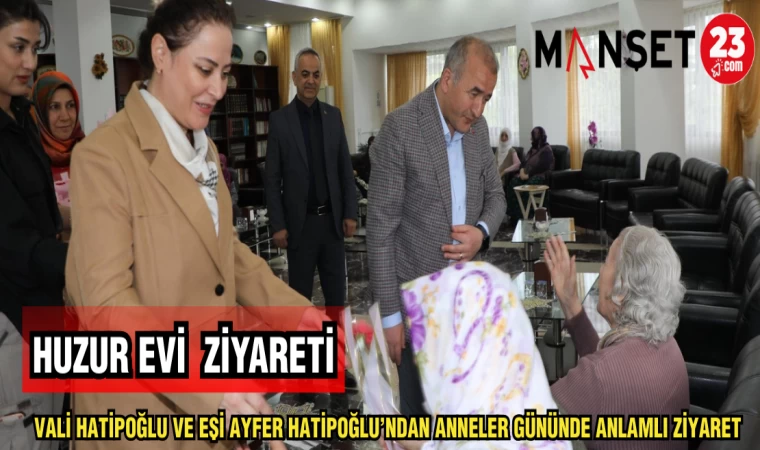 VALİ HATİPOĞLU VE EŞİ AYFER HATİPOĞLU'NDAN ANNELER GÜNÜNDE ANLAMLI ZİYARET
