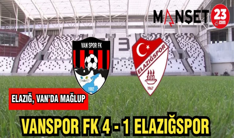 VANSPOR FK 4 - 1 ELAZIĞSPOR