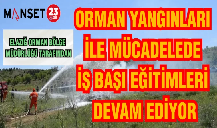 YANGINLA MÜCADELE İŞ BAŞI EĞİTİMLERİ SÜRÜYOR