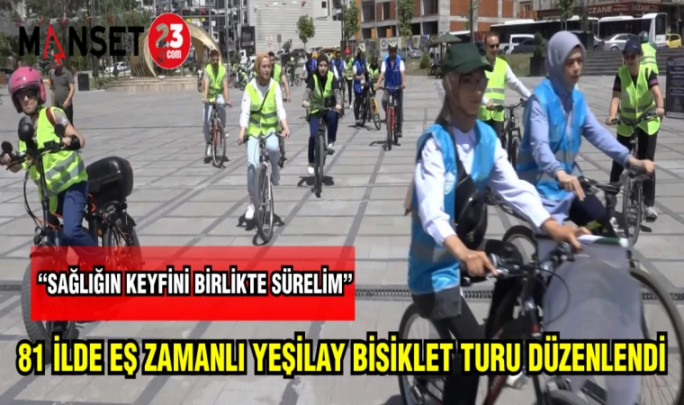 81 İLDE EŞ ZAMANLI YEŞİLAY BİSİKLET TURU DÜZENLENDİ