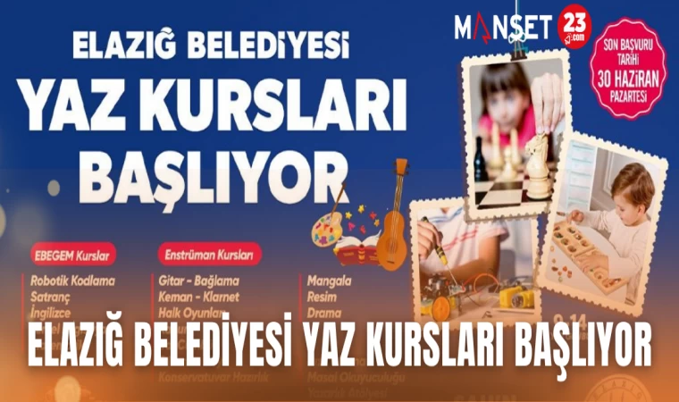 ELAZIĞ BELEDİYESİ YAZ KURSLARI BAŞLIYOR