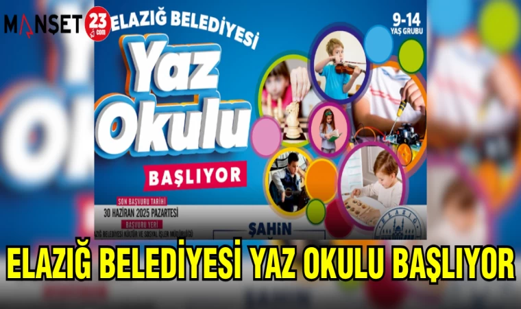 ELAZIĞ BELEDİYESİ YAZ OKULU BAŞLIYOR