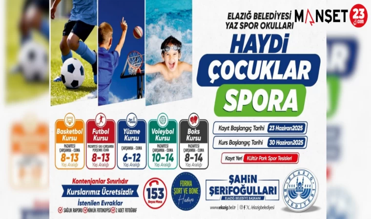 ELAZIĞ BELEDİYESİ'NDEN "HAYDİ ÇOCUKLAR SPORA" YAZ KURSLARI