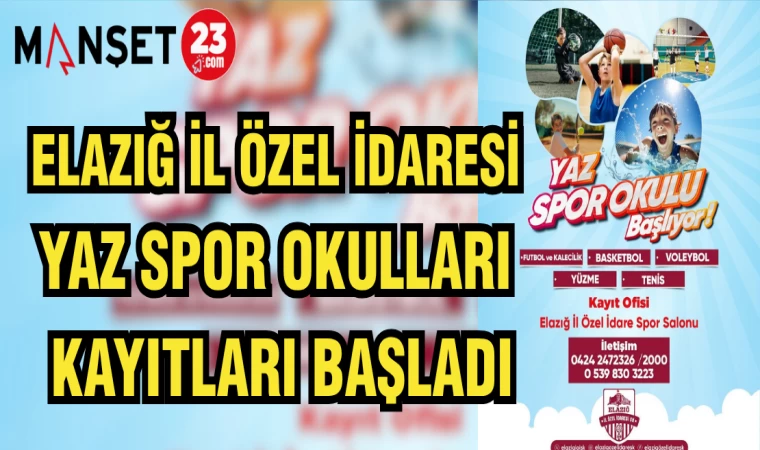 ELAZIĞ İL ÖZEL İDARE YAZ SPOR OKULLARI KAYITLARI BAŞLADI