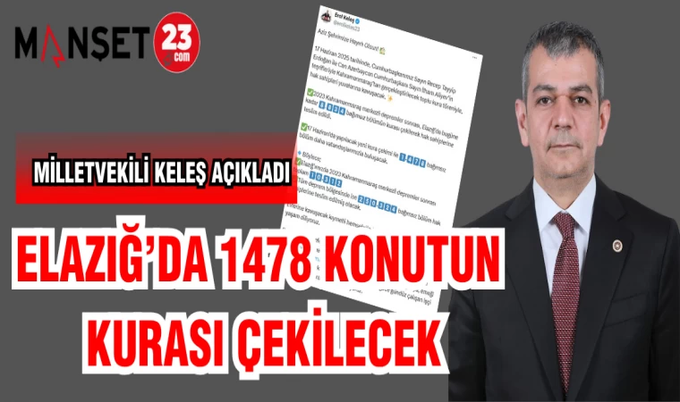 ELAZIĞ'DA 1478 KONUTUN KURASI ÇEKİLECEK