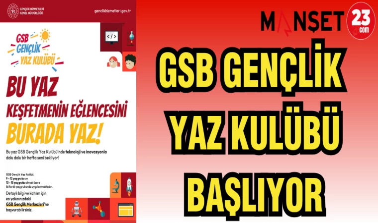 GSB GENÇLİK YAZ KULÜBÜ BAŞLIYOR