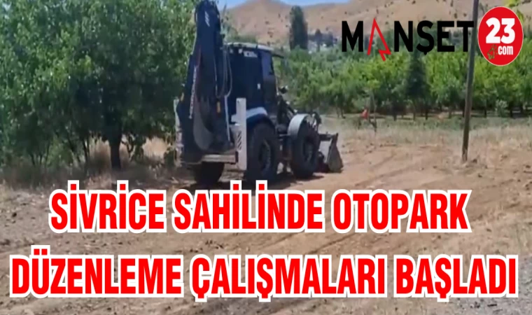 SİVRİCE SAHİLİNDE OTOPARK DÜZENLEME ÇALIŞMALARI BAŞLADI