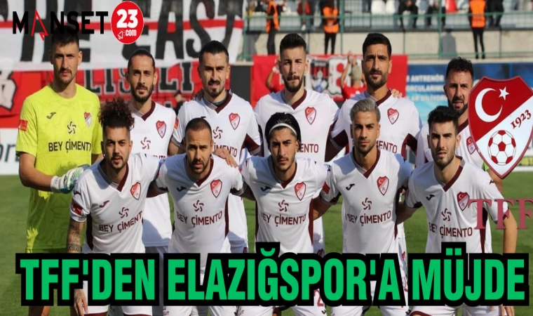 TFF'DEN ELAZIĞSPOR'A MÜJDE