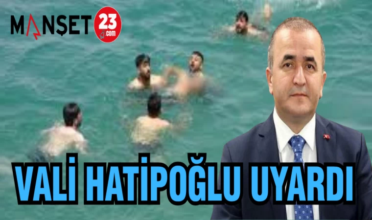 VALİ HATİPOĞLU UYARDI