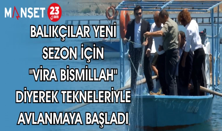 BALIKÇILAR YENİ SEZON İÇİN "VİRA BİSMİLLAH" DİYEREK TEKNELERİYLE AVLANMAYA BAŞLADI