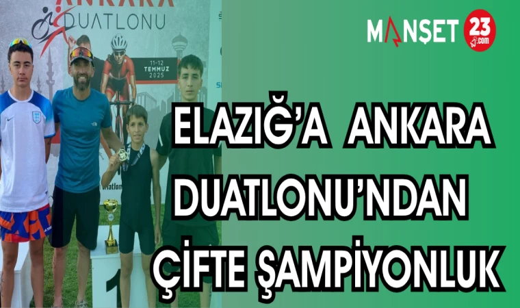 ELAZIĞ'A ANKARA DUATLONU'NDAN ÇİFTE ŞAMPİYONLUK