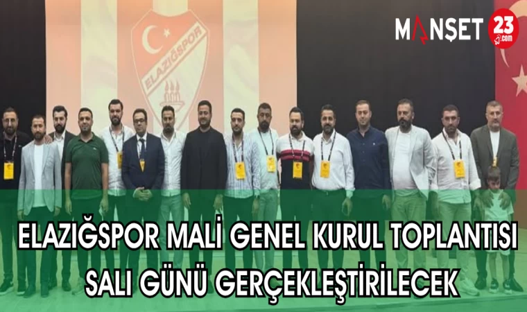 ELAZIĞSPOR MALİ GENEL KURUL TOPLANTISI SALI GÜNÜ GERÇEKLEŞTİRİLECEK