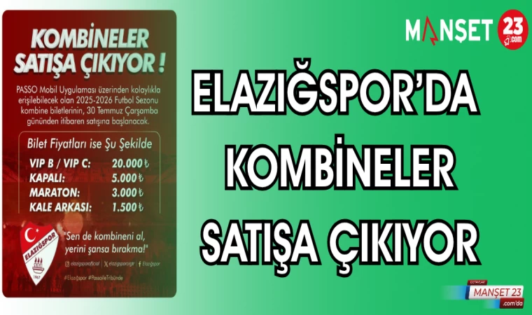 ELAZIĞSPOR'DA KOMBİNELER SATIŞA ÇIKIYOR