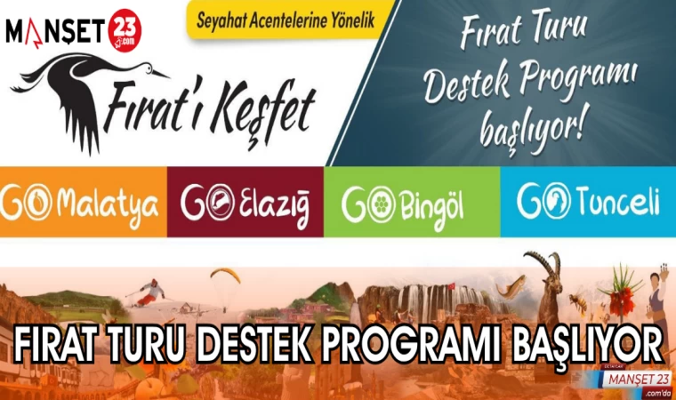 FIRAT TURU DESTEK PROGRAMI BAŞLIYOR