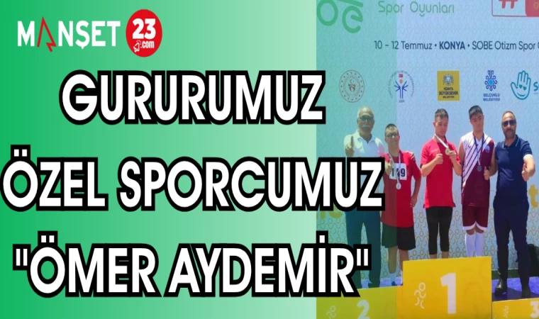 GURURUMUZ ÖZEL SPORCUMUZ "ÖMER AYDEMİR"