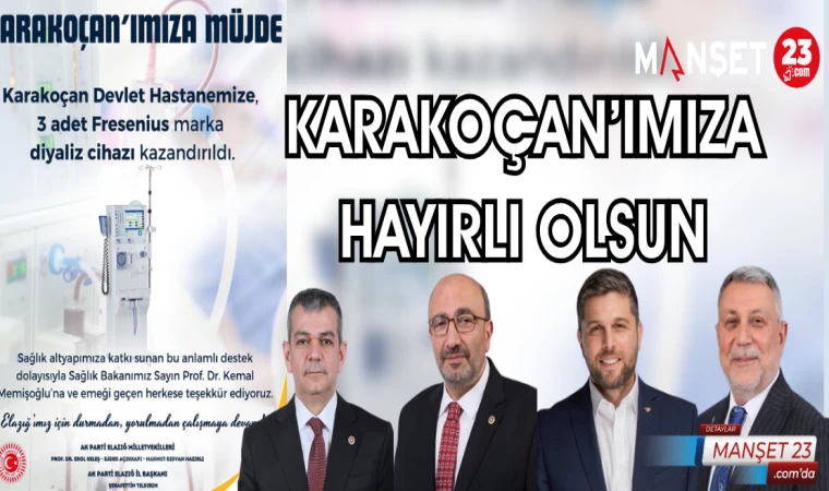 KARAKOÇAN'IMIZA HAYIRLI OLSUN