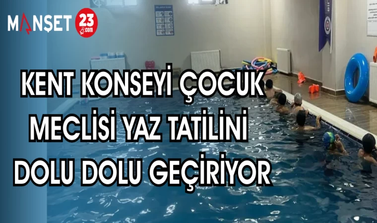 KENT KONSEYİ ÇOCUK MECLİSİ YAZ TATİLİNİ DOLU DOLU GEÇİRİYOR