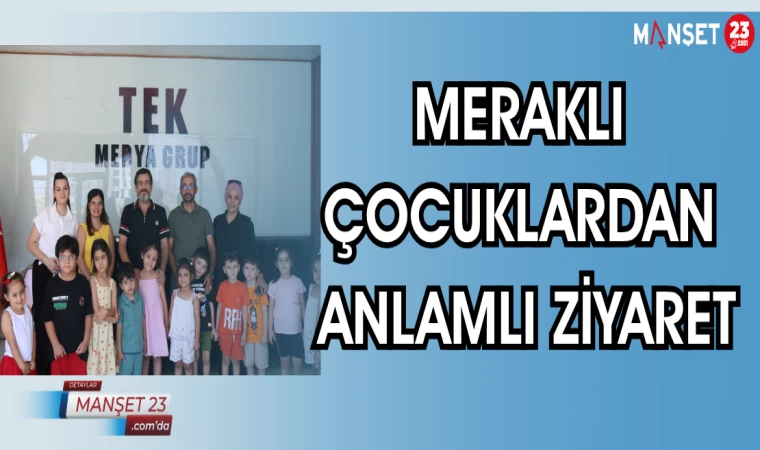 Meraklı Çocuklardan Anlamlı Ziyaret