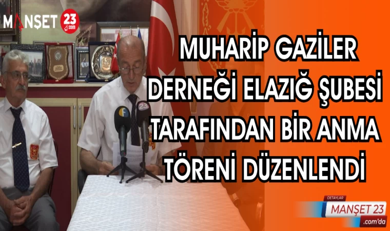 MUHARİP GAZİLER DERNEĞİ ELAZIĞ ŞUBESİ KIBRIS ŞEHİTLERİNİ ANDI