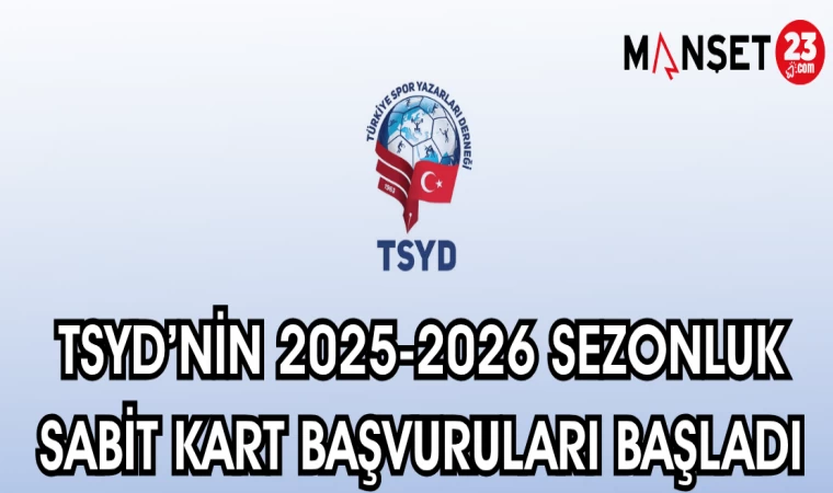 TSYD'NİN 2025-2026 SEZONLUK SABİT KART BAŞVURULARI BAŞLADI