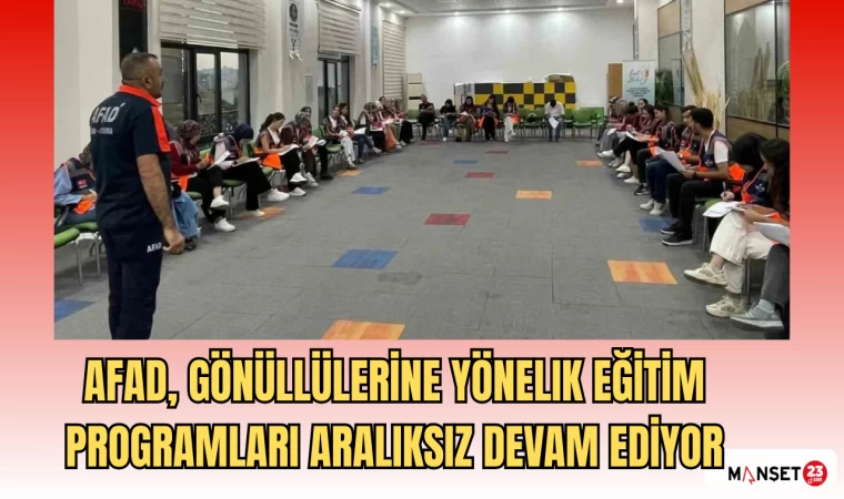 AFAD, gönüllülerine yönelik eğitim programları aralıksız devam ediyor