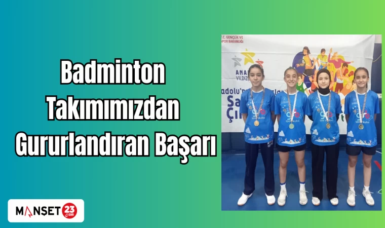 Badminton Takımımızdan Gururlandıran Başarı