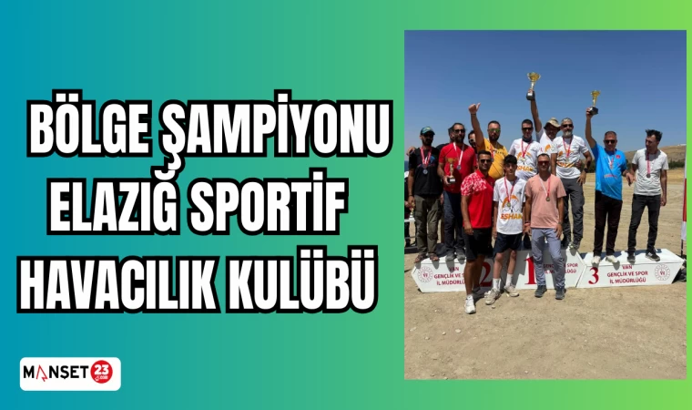 Bölge Şampiyonu Elazığ Sportif Havacılık Kulübü