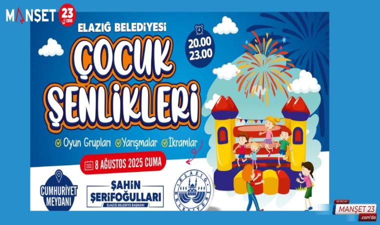 Elazığ'lı çocuklar bu kez Çocuk Şenliği'nde buluşacak