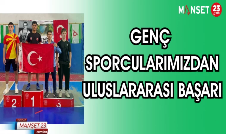 GENÇ SPORCULARIMIZDAN ULUSLARARASI BAŞARI
