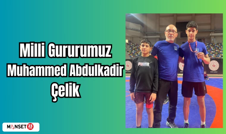 Milli Gururumuz Muhammed Abdulkadir Çelik