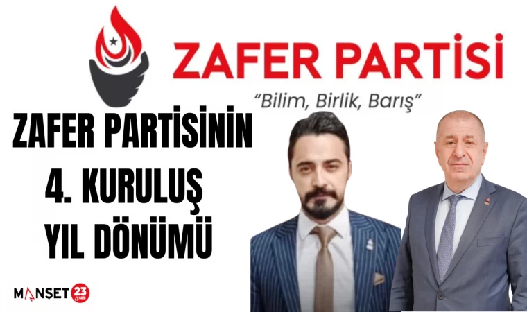 ZAFER PARTİSİNİN 4. KURULUŞ YIL DÖNÜMÜ