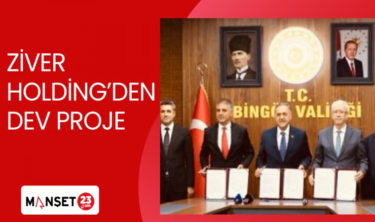 ZİVER HOLDİNG'DEN DEV PROJE