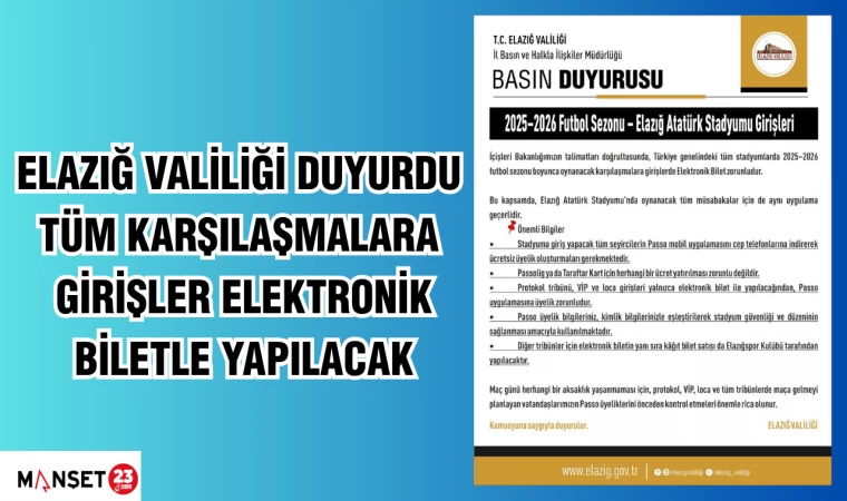 ELAZIĞ VALİLİĞİ DUYURDU: "TÜM KARŞILAŞMALARA GİRİŞLER ELEKTRONİK BİLETLE YAPILACAK"