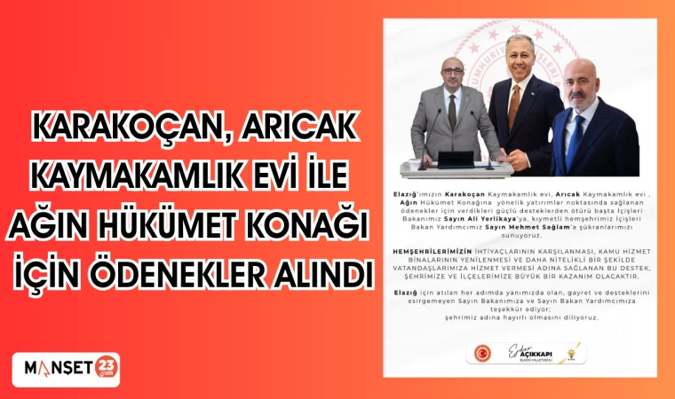 Karakoçan, Arıcak Kaymakamlık Evi İle Ağın Hükümet Konağı İçin Ödenekler Alındı