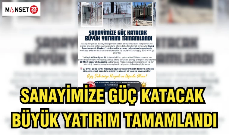 SANAYİMİZE GÜÇ KATACAK BÜYÜK YATIRIM TAMAMLANDI