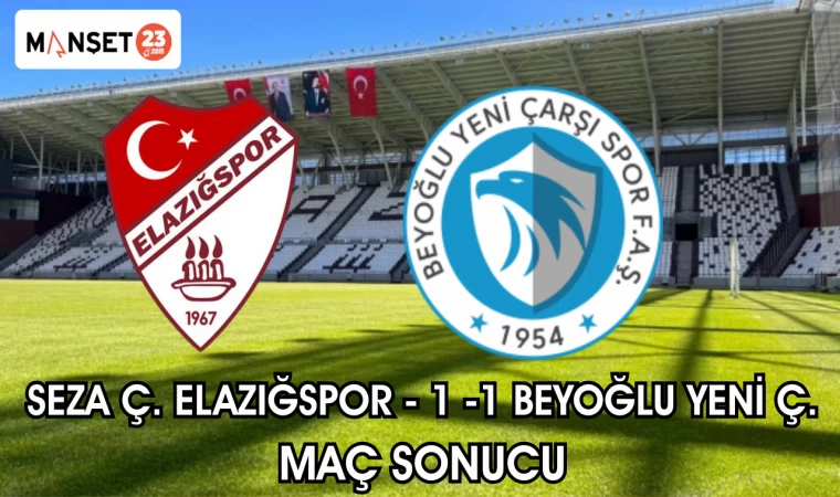 SEZA Ç. ELAZIĞSPOR - 1 1 - BEYOĞLU YENİ Ç. MAÇ SONUCU