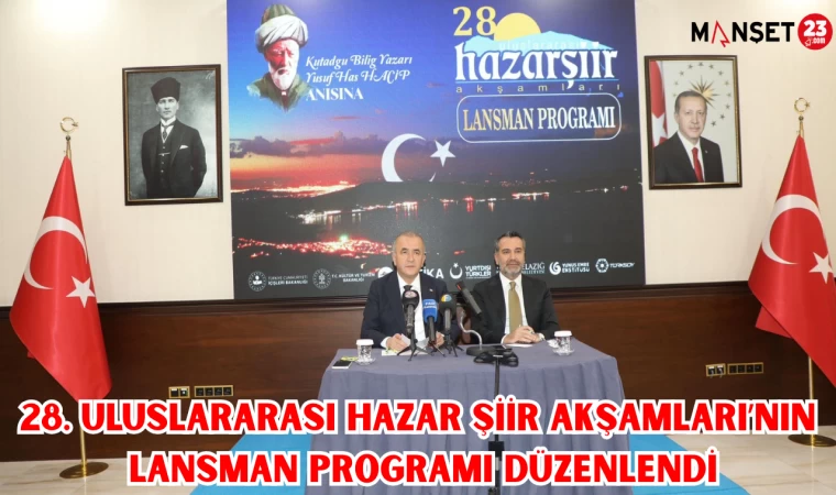 28. Uluslararası Hazar Şiir Akşamları’nın lansman programı düzenlendi