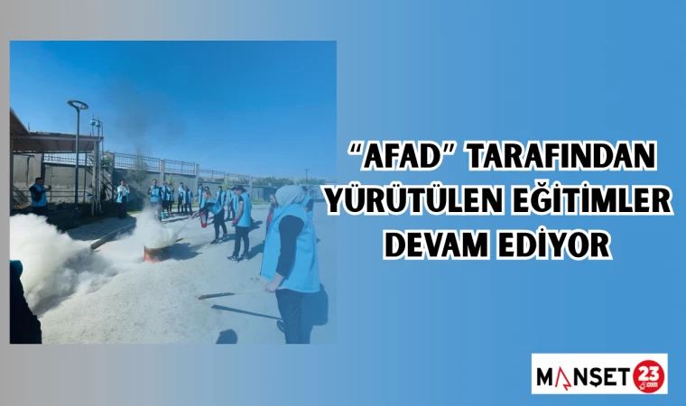 "AFAD" TARAFINDAN YÜRÜTÜLEN EĞİTİMLER DEVAM EDİYOR
