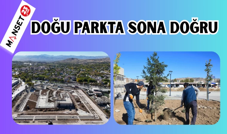 DOĞU PARKTA SONA DOĞRU